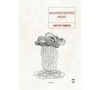 Quando dentro piove (Mondo)