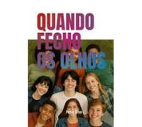 Quando Fecho Os Olhos (ebook)