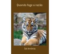 Quando Foge A Razão (ebook)