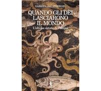 Quando gli dèi lasciarono il mondo. L'ultima estate di Pompei (Scintille)