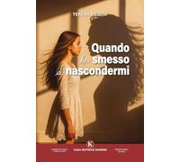 Quando ho smesso di nascondermi (Percorsi)