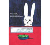 Quando i grandi leggono ai bambini (Saggi. Arti e lettere)
