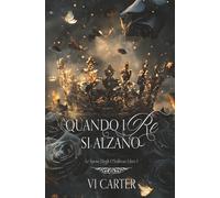 Quando i Re Si Alzano (Le Spose degli O'Sullivan)