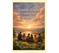 Quando il bene è una cosa semplice