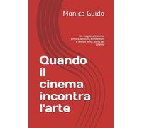 Quando il cinema incontra l'arte: Un viaggio attraverso pittura, scultura, architettura e design nella storia del cinema