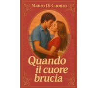 Quando il cuore brucia