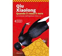 Quando il rosso è nero. Le inchieste dell'ispettore Chen (Vol. 3) (Universale economica Feltrinelli)