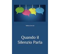 Quando il Silenzio Parla