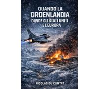 Quando la Groenlandia divide gli Stati Uniti e l’Europa