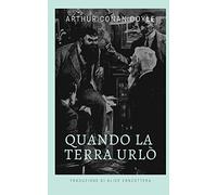 Quando la Terra urlò
