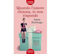 Quando l'amore chiama, io non rispondo (Gli insuperabili Gold)