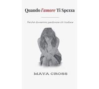 Quando l'amore Ti Spezza