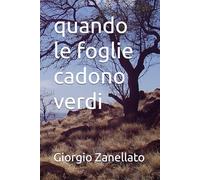 quando le foglie cadono verdi