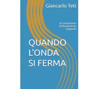 QUANDO L'ONDA SI FERMA: un matrimonio beffardamente bugiardo