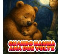 Quando mamma ama due volte: Le avventure di Tobia