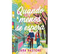 Quando menos se espera