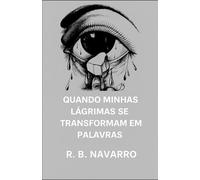 Quando Minhas Lágrimas se Transformam em Palavras