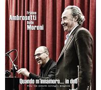 Quando m'innamoro... in duo / Franco Ambrosetti & Dado Moroni