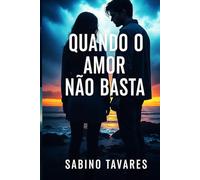 Quando O Amor Não Basta