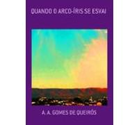 Quando O Arco-íris Se Esvai (ebook)