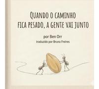 Quando o Caminho Fica Complicado, a Gente Vai Junto