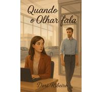 Quando o olhar fala (O Que Nos Move)