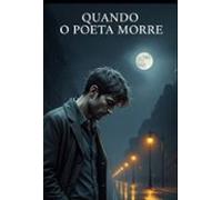 Quando O Poeta Morre (ebook)