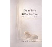 Quando o Silêncio Cura: O Caminho de Volta a Ser Joy