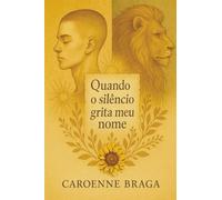 Quando o silêncio grita meu nome