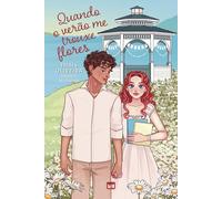 Quando o verão me trouxe flores