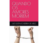 QUANDO OS AMORES MORREM