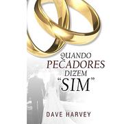 Quando Pecadores Dizem "Sim"