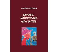 Quando raccontare non basta