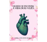 Quando se encontra a vida duas vezes