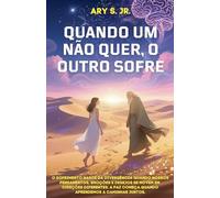 Quando Um Não Quer, O Outro Sofre