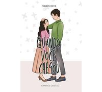 Quando você chegou (Romances cristãos)