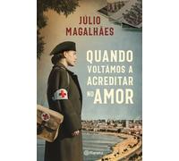 Quando Voltámos A Acreditar No Amor | Júlio Magalhaes