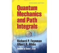 Quantam Mechanics and Path Integrals (Dover Books on Physics)