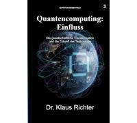 Quantenalgorithmen in Aktion: Von der Theorie zur Praxis: Shor, Grover und VQE (Quantencomputer - Die Entschlüsselung einer neuen Ära)