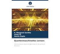 Quantenmaschinelles Lernen: Überbrückung von Qubits und Algorithmen für die nächste KI-Revolution