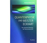 Quantenphysik und Meister Eckhart