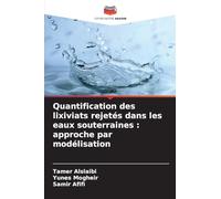 Quantification des lixiviats rejetés dans les eaux souterraines: approche par modélisation