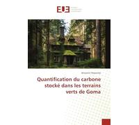 Quantification du carbone stocké dans les terrains verts de Goma