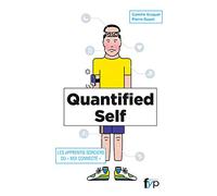 Quantified Self: Les apprentis sorciers du "moi connecté"
