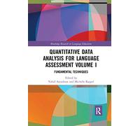 Quantitative Data Analysis for Language Assessment Volume I: Fundamental Techniques: 1 (Routledge Research in Language Education)