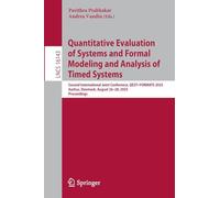 Quantitative Evaluation of Systems and Formal Modeling and Analysis of Timed Systems: Second International Joint Conference, QEST+FORMATS 2025, Aarhus, Denmark, August 26-28, 2025, Proceedings