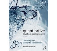 Quantitative Psychological Research: The Complete Student's Companion
