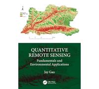 Quantitative Remote Sensing: Fundamentals and Environmental Applications