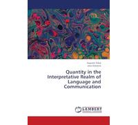 Quantity in the Interpretative Realm of Language and Communication