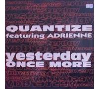 Quantize Featuring Adrienne Loehry - Yesterday Once More